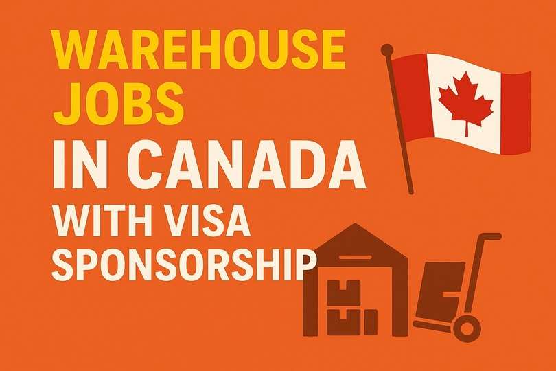 Warehouse Jobs in Canada with Visa Sponsorship